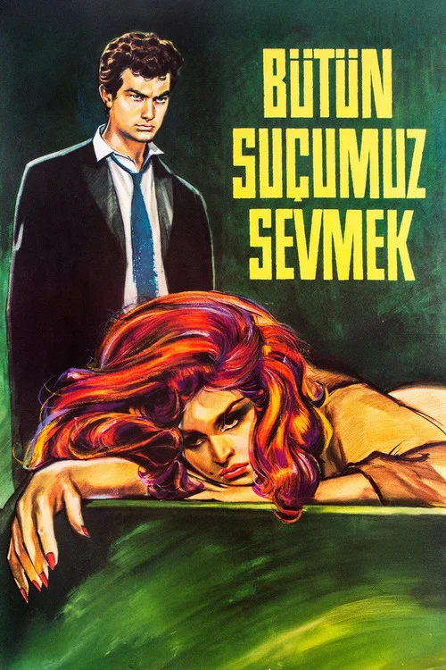 Постер: Bütün suçumuz sevmek