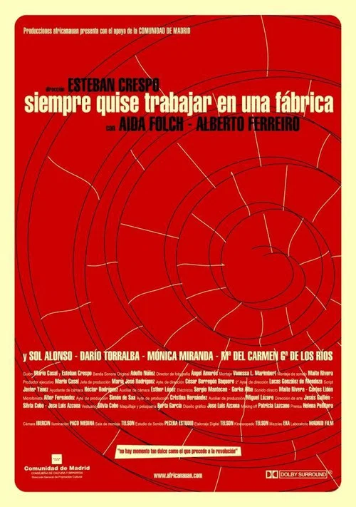 Постер: Siempre quise trabajar en una fábrica