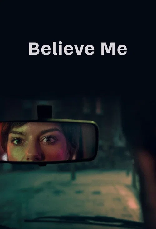 Постер: Believe Me