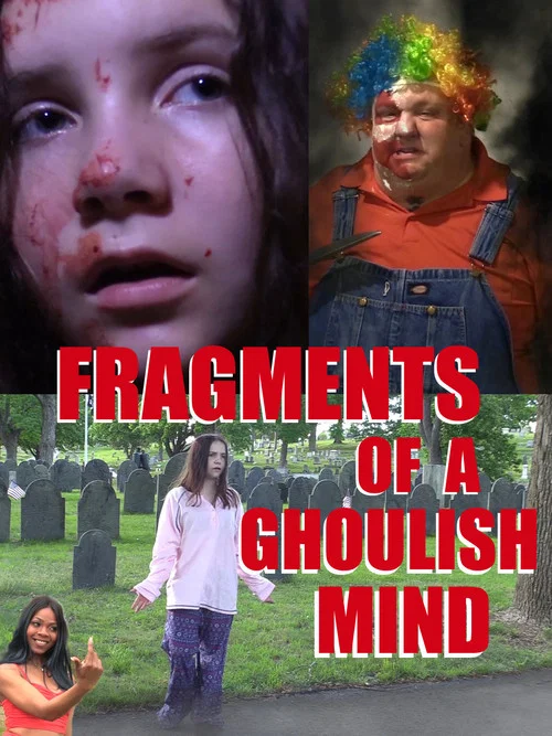 Постер: Fragments of A Ghoulish Mind