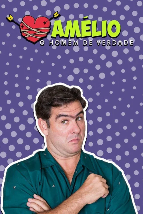 Постер: Amélio, O Homem de Verdade