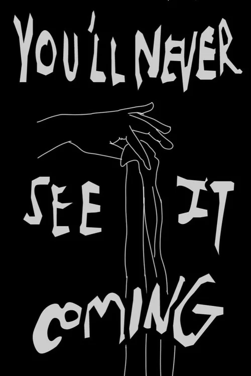 Постер: You'll Never See It Coming