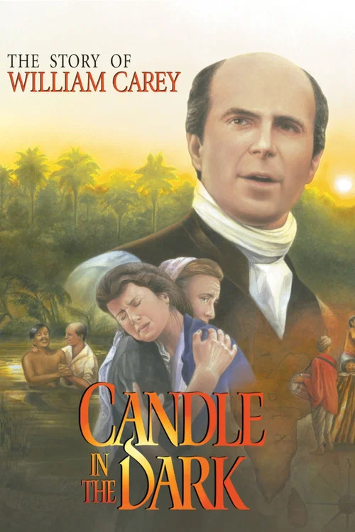 Постер: Candle in the Dark: The Story of William Carey
