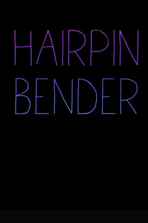 Постер: Hairpin Bender