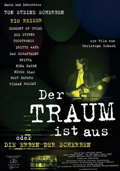Постер: Der Traum ist aus - Die Erben der Scherben