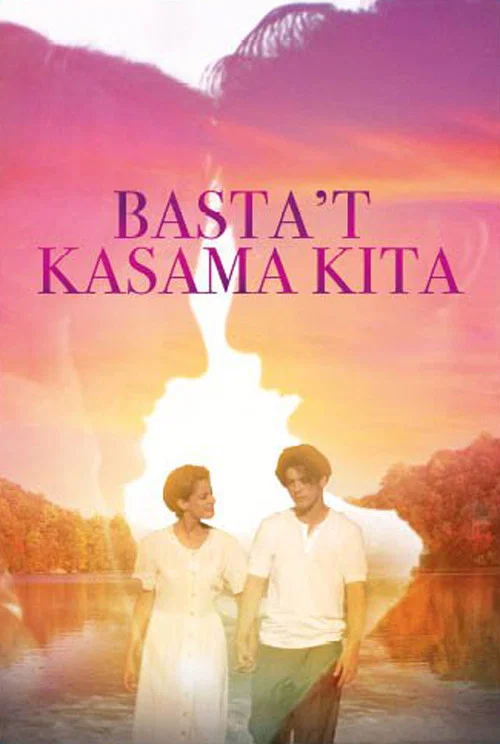 Постер: Basta't Kasama Kita