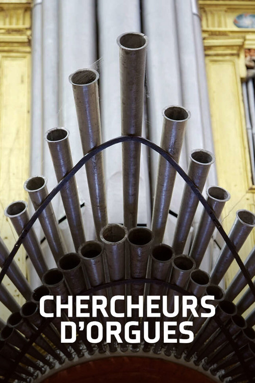 Постер: Chercheurs d'orgues
