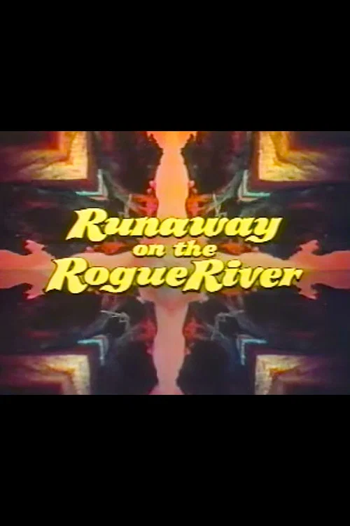 Постер: Runaway on the Rogue River