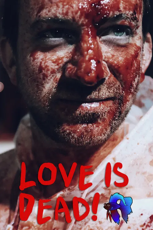 Постер: Love Is Dead!