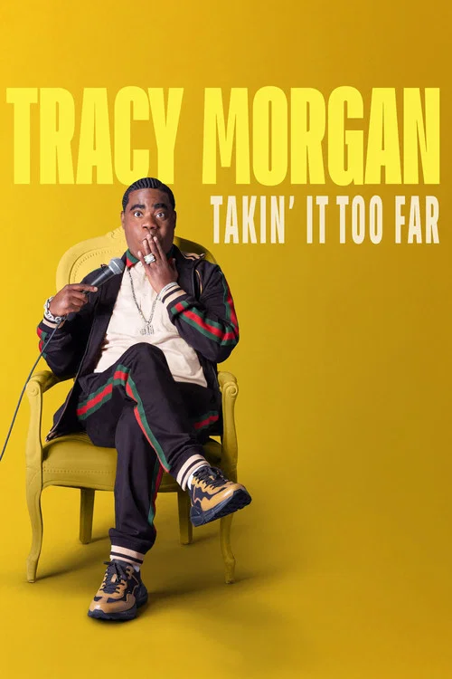 Постер: Tracy Morgan: Takin' It Too Far