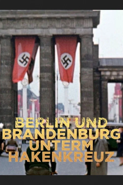 Постер: Berlin und Brandenburg unterm Hakenkreuz