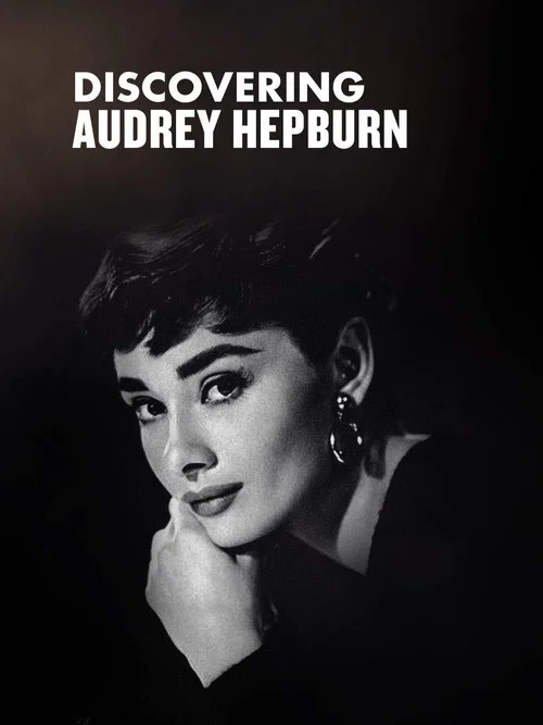 Постер: Discovering Audrey Hepburn