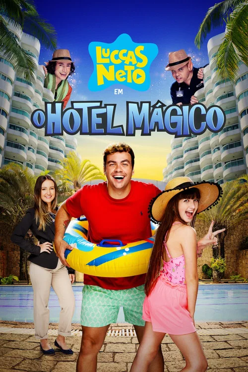 Постер: Luccas Neto Em O Hotel Mágico