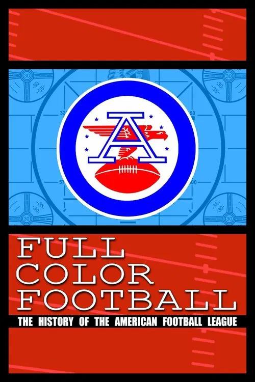 Постер: Full Color Football: The History of the American Football League