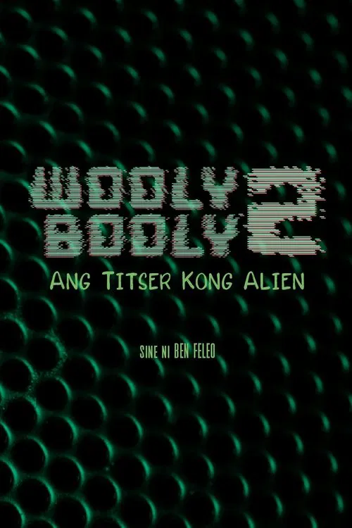 Постер: Wooly Booly 2: Ang titser kong alien