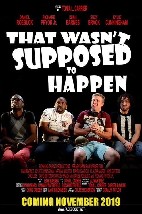 Постер: That Wasn't Supposed to Happen