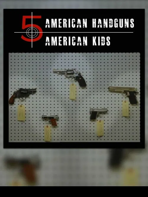 Постер: 5 American Handguns - 5 American Kids