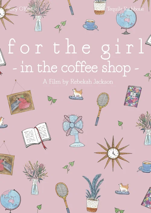 Постер: For the Girl in the Coffee Shop