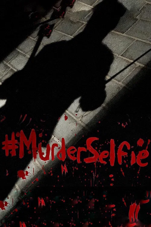 Постер: #MurderSelfie