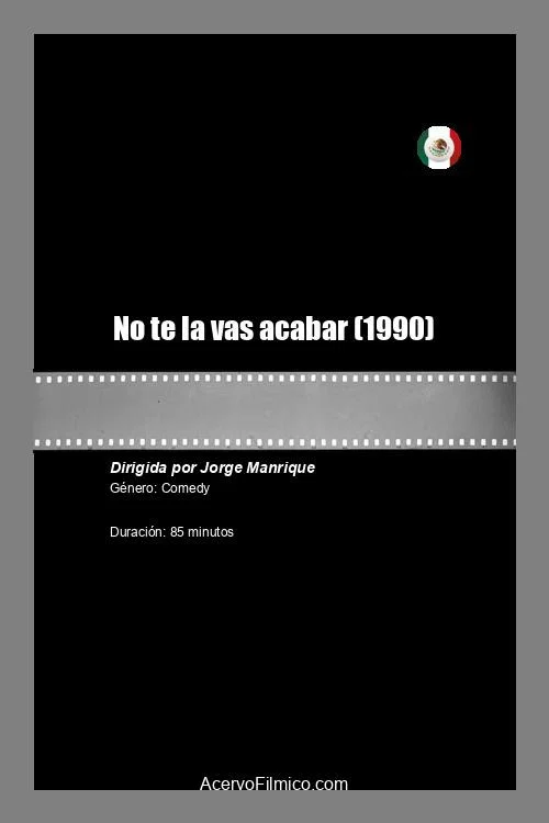Постер: No te la vas acabar