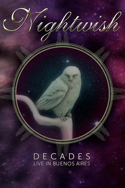 Постер: Nightwish: Decades - Live in Buenos Aires