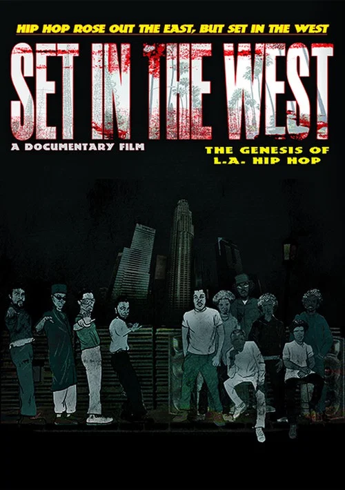 Постер: Set in the West: The Genesis of L.A. Hip Hop