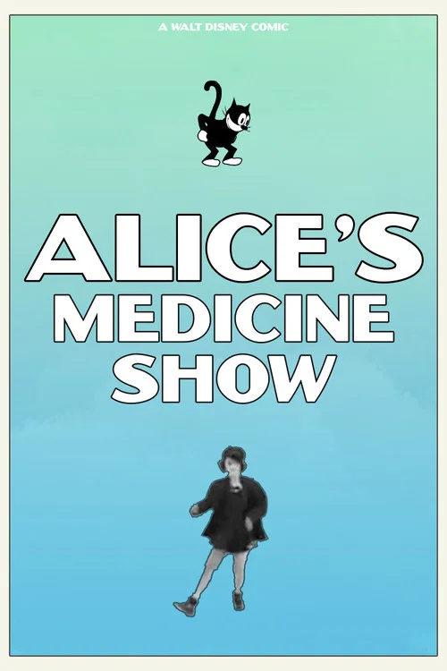 Постер: Alice's Medicine Show