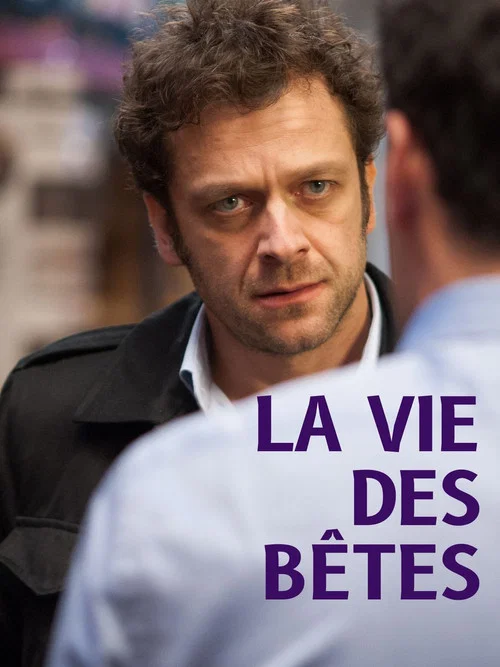 Постер: La vie des bêtes