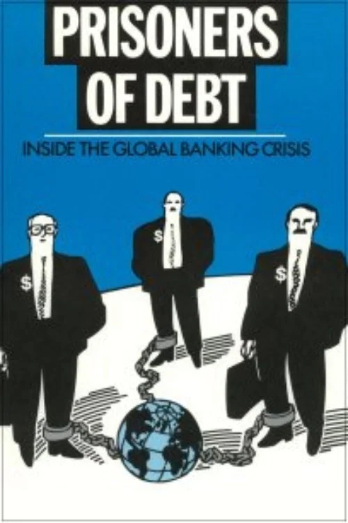 Постер: Prisoners of Debt: Inside the Global Banking Crisis