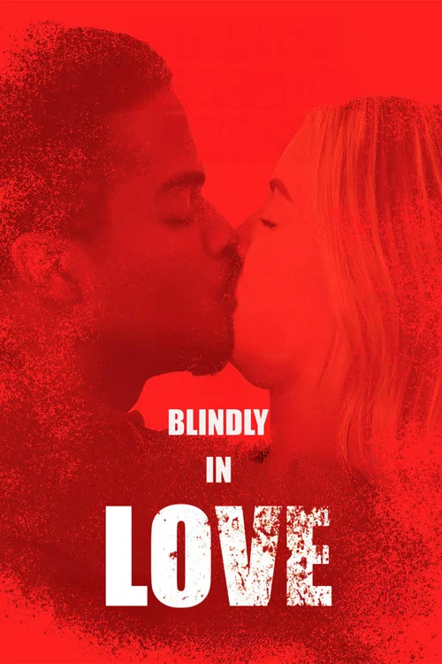 Постер: Blindly in Love