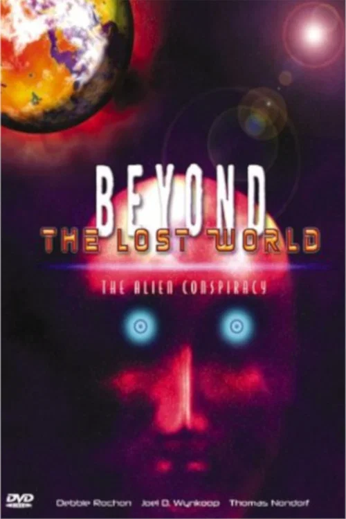 Постер: Beyond the Lost World: The Alien Conspiracy III