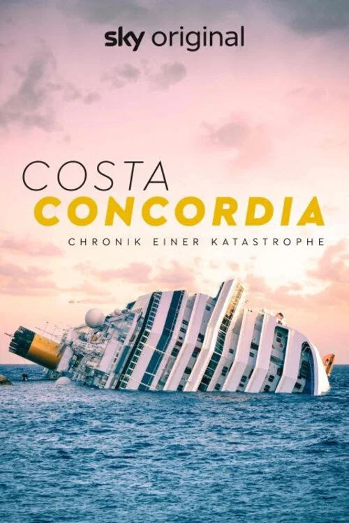 Постер: Costa Concordia - Chronik einer Katastrophe