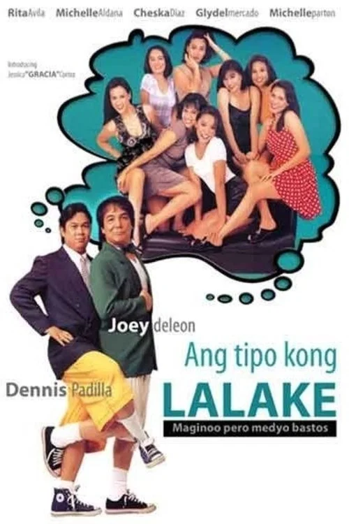 Постер: Ang tipo kong lalake (Maginoo pero medyo...)