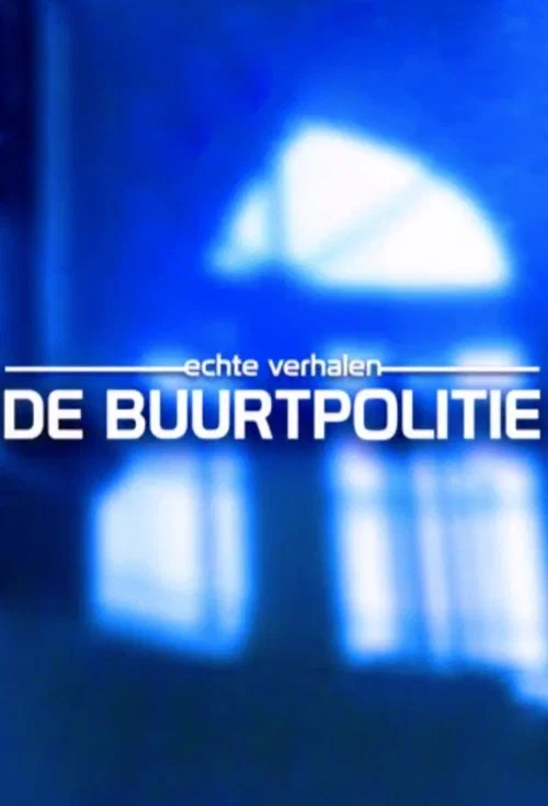 Постер: Echte Verhalen: De Buurtpolitie