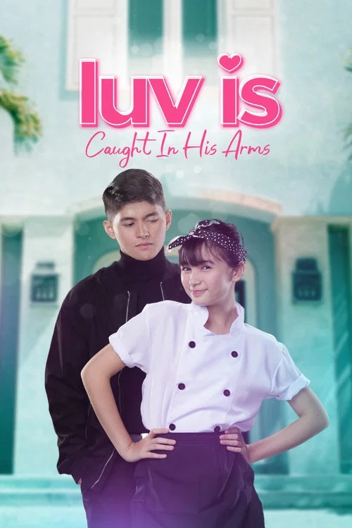 Постер: Luv Is: Caught in His Arms