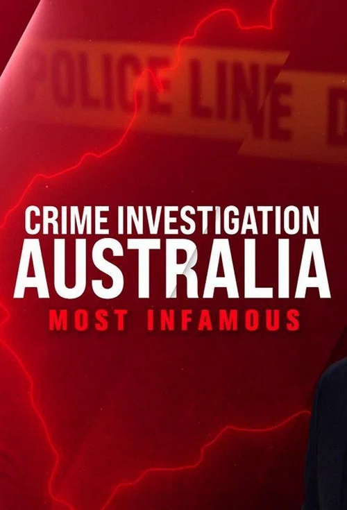 Постер: Crime Investigation Australia: Most Infamous