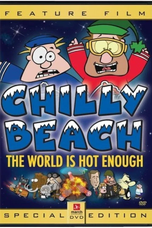 Постер: Chilly Beach: The World is Hot Enough