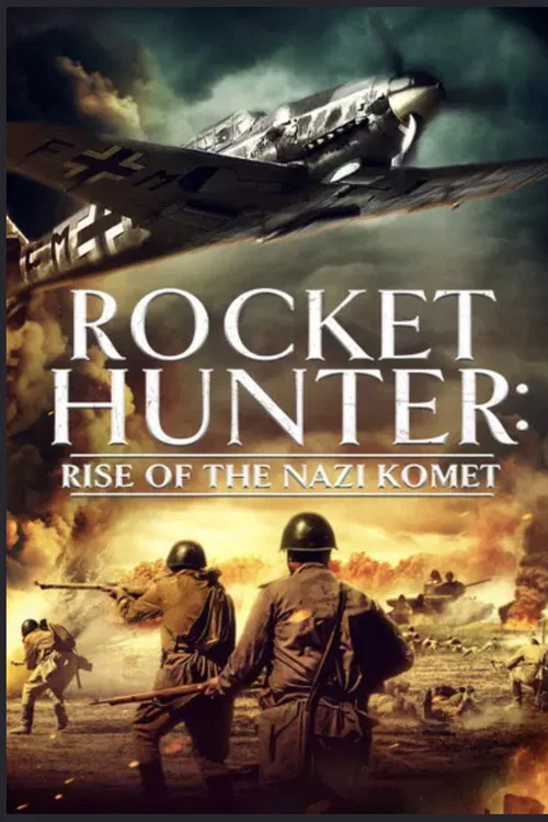 Постер: Rocket Hunter: Rise of the Nazi Komet