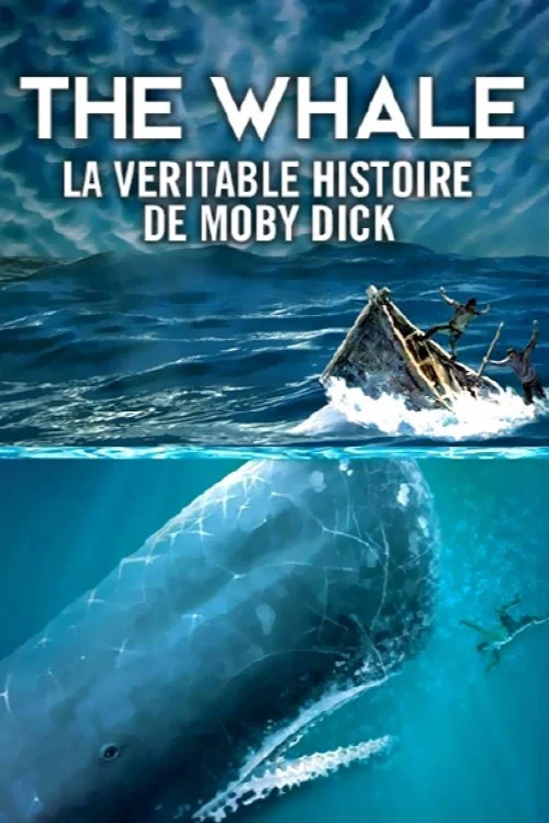 Постер: La véritable histoire de Moby Dick