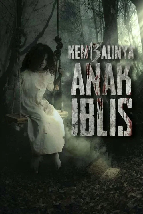 Постер: Kembalinya Anak Iblis