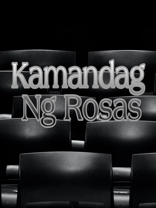 Постер: Kamandag ng rosas