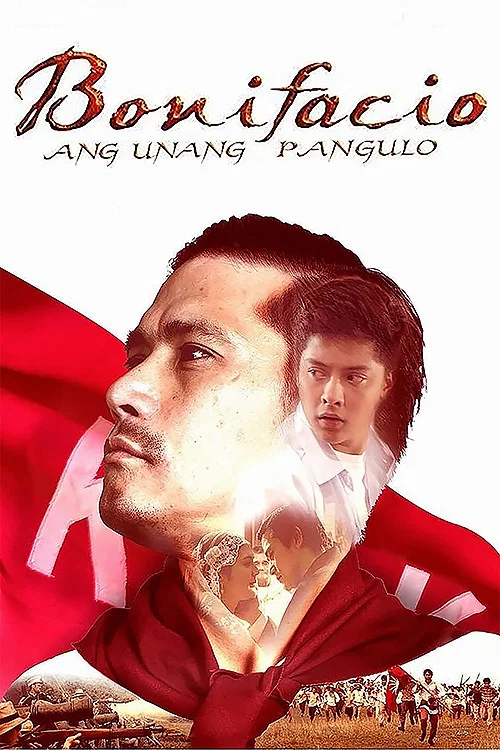 Постер: Bonifacio: Ang Unang Pangulo