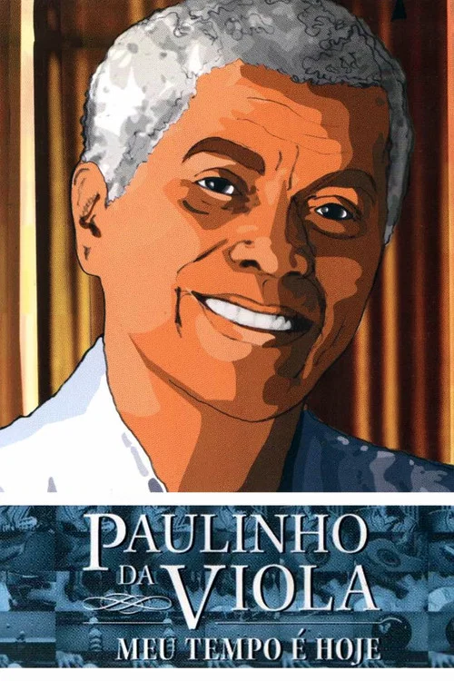 Постер: Paulinho da Viola - Meu Tempo É Hoje