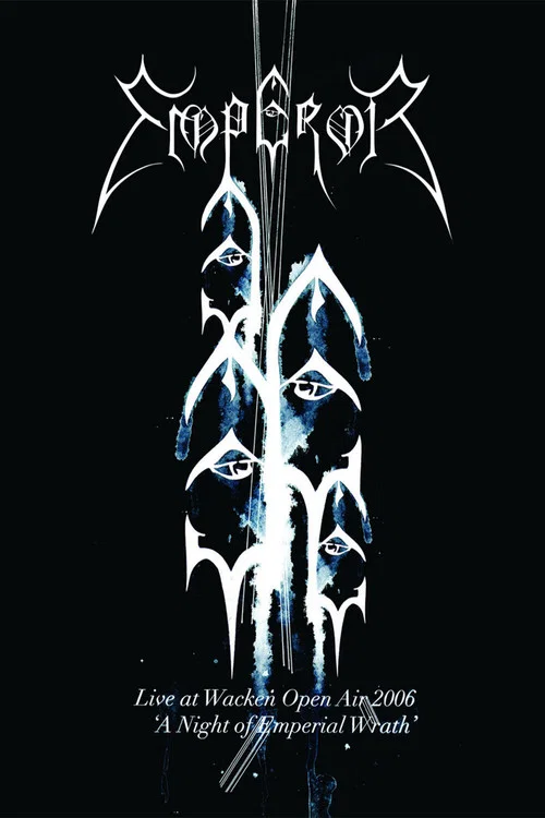 Постер: Emperor: Live at Wacken Open Air 2006 - A Night of Emperial Wrath