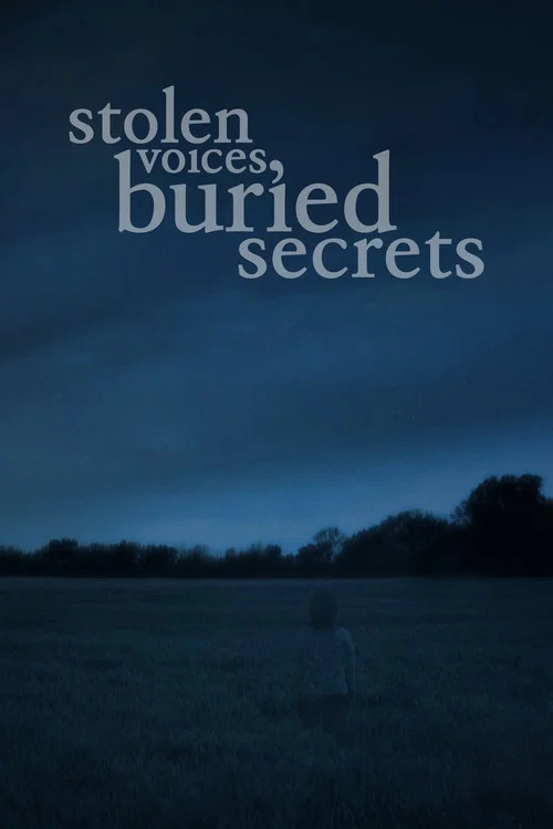 Постер: Stolen Voices, Buried Secrets