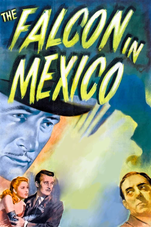 Постер: The Falcon in Mexico