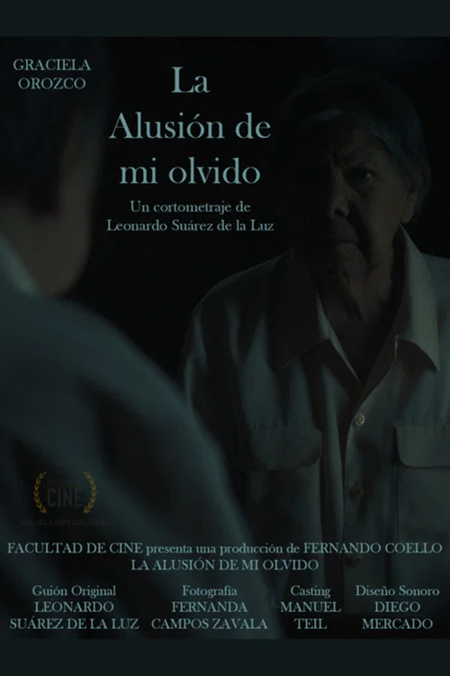 Постер: La alusión de mi olvido