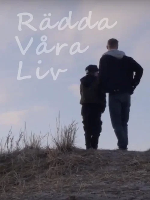 Постер: Rädda våra liv