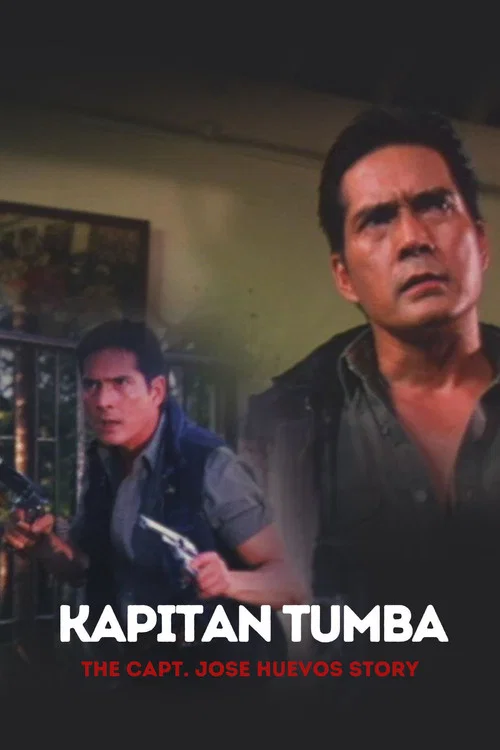 Постер: Kapitan Tumba: The Capt. Jose Huevos Story