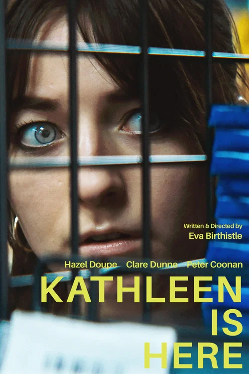 Постер: Kathleen Is Here